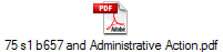 75 s1 b657 and Administrative Action.pdf