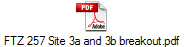 FTZ 257 Site 3a and 3b breakout.pdf